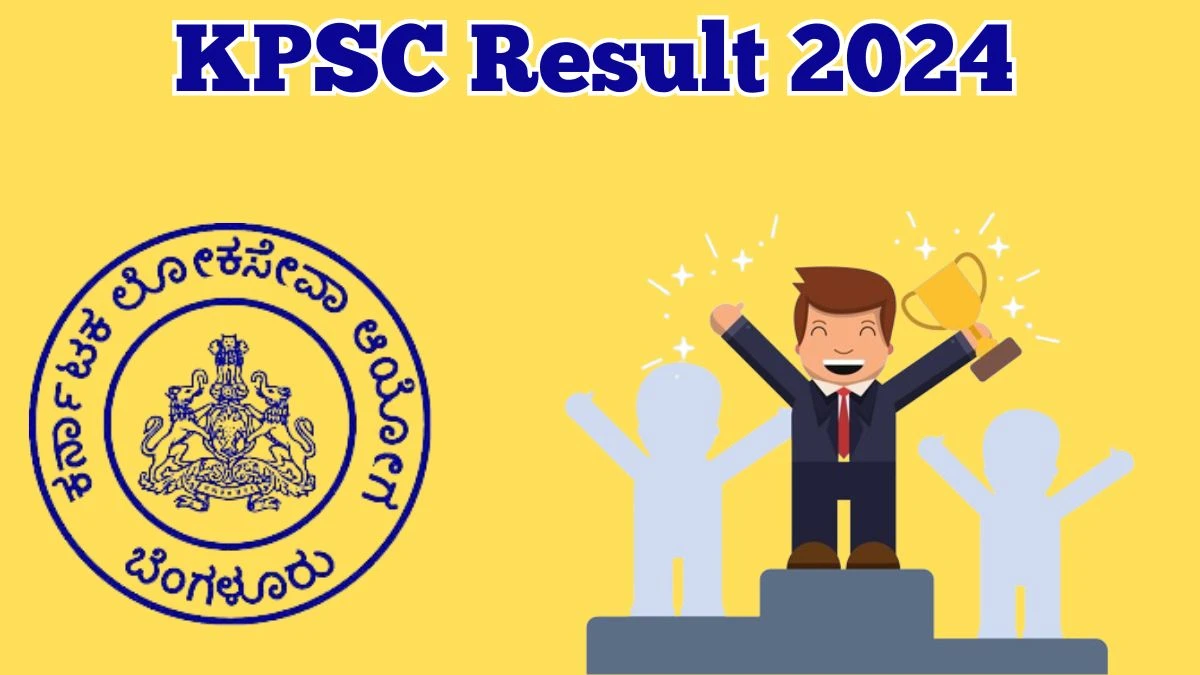 KPSC Result 2024 Announced. Direct Link to Check KPSC Fitter Result 2024 kpsc.kar.nic.in - 09 May 2024