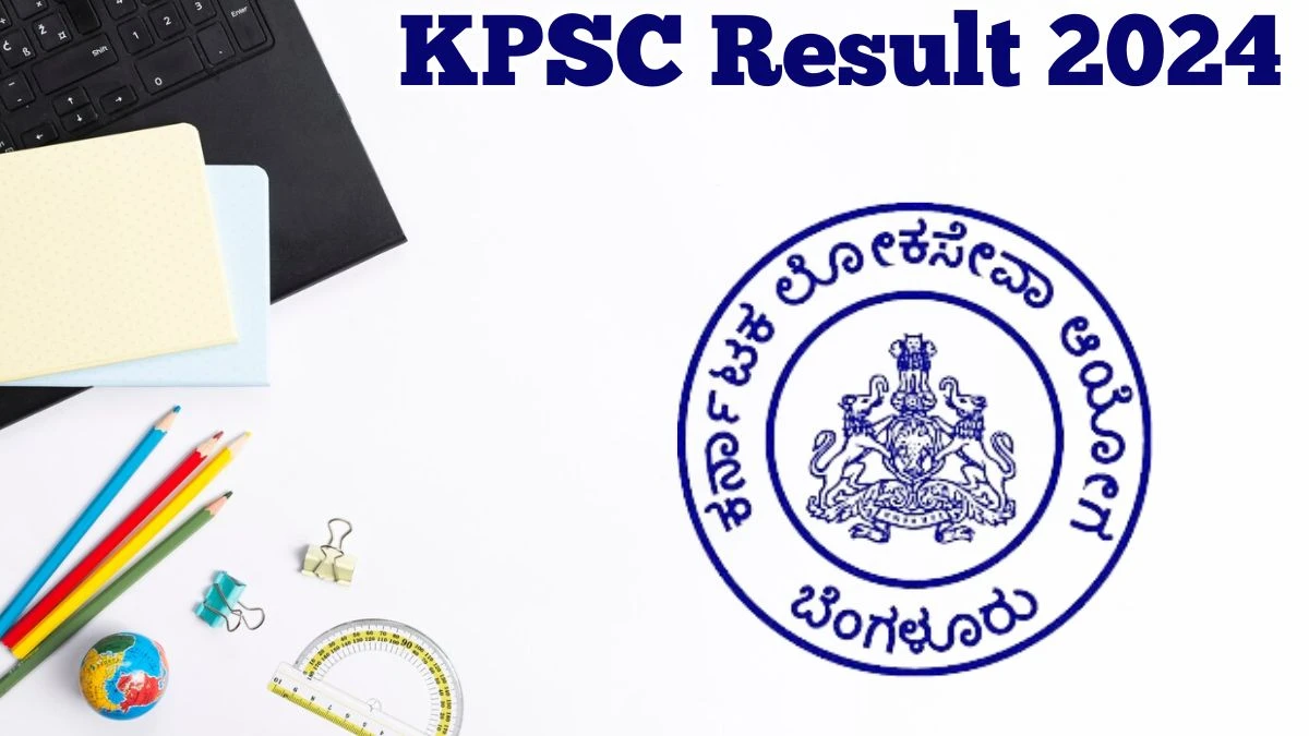 KPSC Result 2024 Announced. Direct Link to Check KPSC Sericulture Extension Officer Result 2024 kpsc.kar.nic.in - 25 May 2024