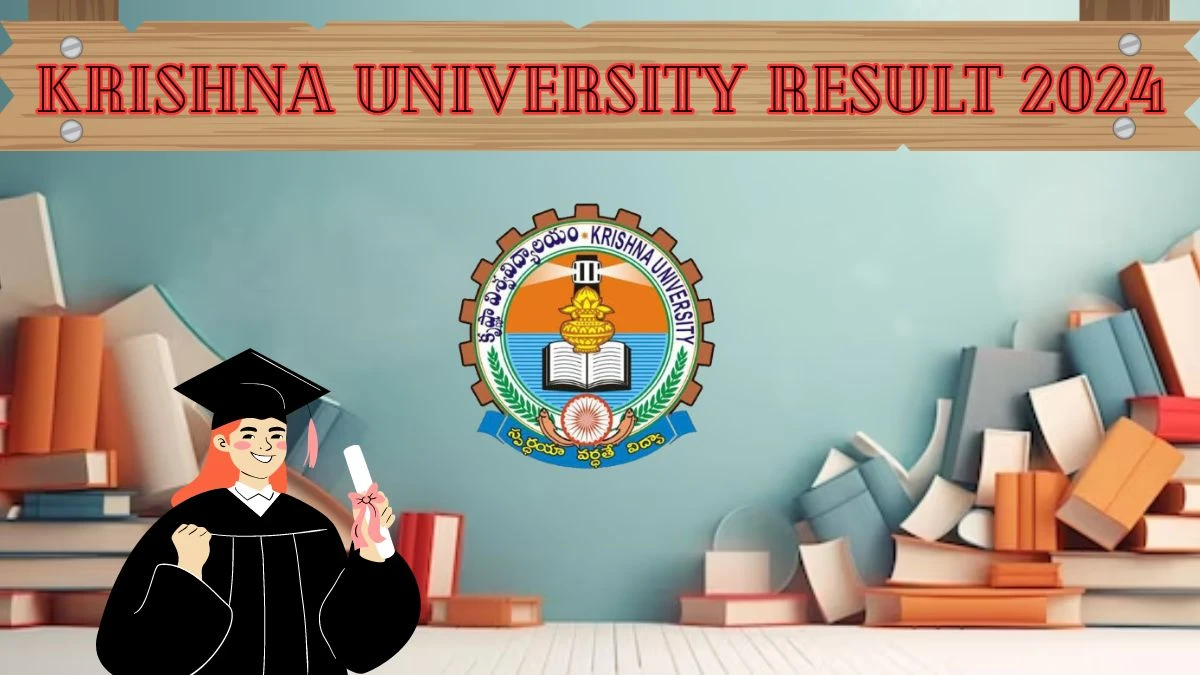 Krishna University Result 2024 (Declared) at kru.ac.in UG IV Sem Reg & Supplementary Results