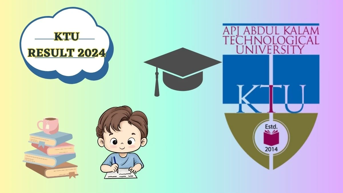 KTU Result 2024 (Released) at ktu.edu.in Check B.Tech S5 (Pt) (R,s) Result 2024