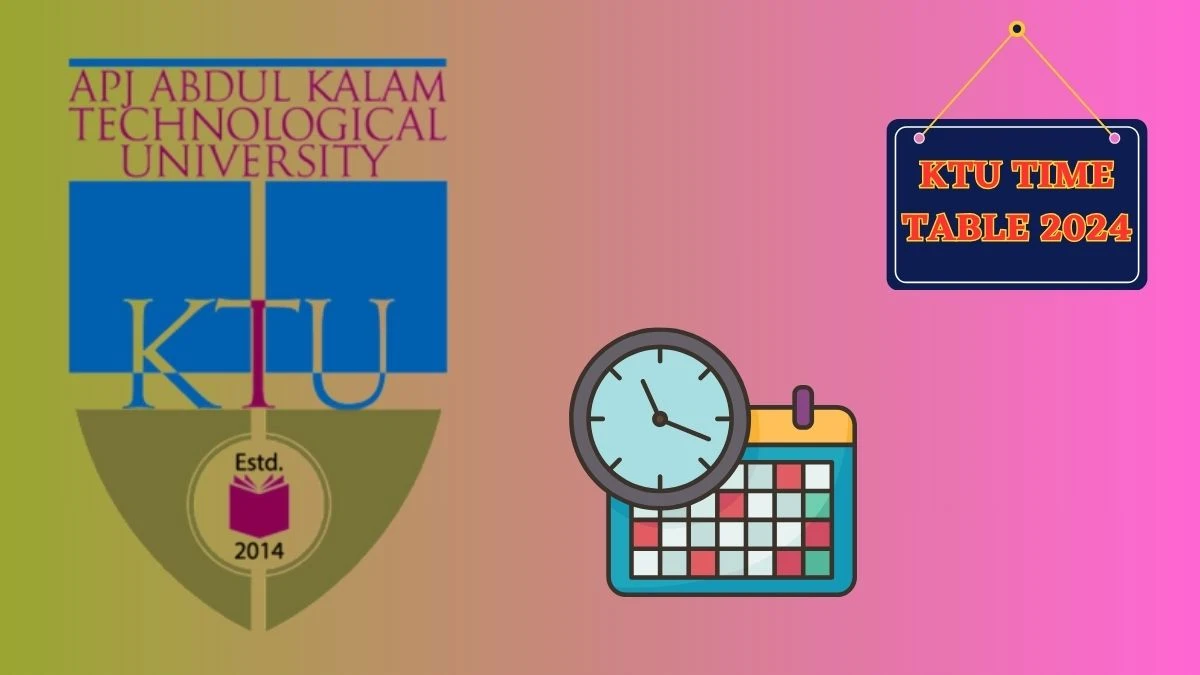 KTU Time Table 2024 (Released) at ktu.edu.in