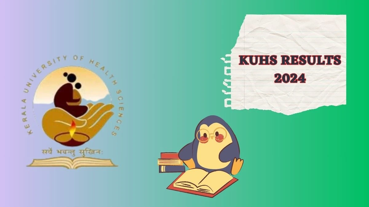 KUHS Time Table 2024 (Declared) @ kuhs.ac.in Download KUHS Date Sheet Details Here