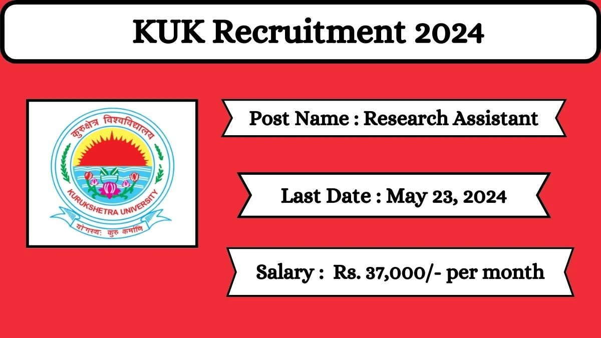 KUK Recruitment 2024 Check Posts, Qualification, Selection Process And How To Apply