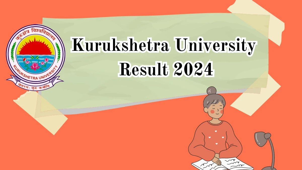 Kurukshetra University Result 2024 (Declared) @ kuk.ac.in Bachelor of Arts(B.A.)(Reappear) Link Here