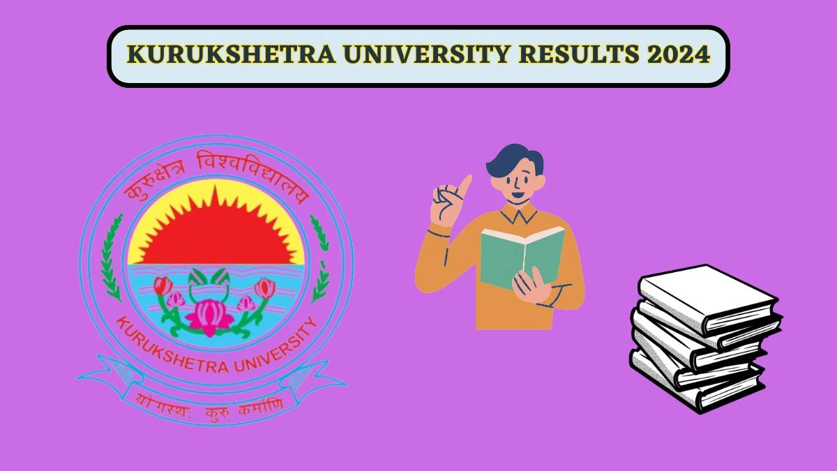 Kurukshetra University Results 2024 (Announced) at kuk.ac.in Check Bache of Tourism Manag  Result 2024