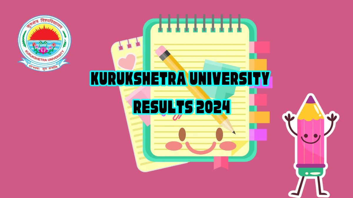 Kurukshetra University Results 2024 (Out) at kuk.ac.in Check B.Sc. -Physical