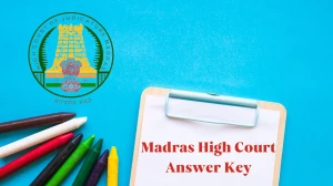 Madras High Court Answer Key 2024 Available for the Typist, Cashier and Other Posts Download Answer Key PDF at mhc.tn.gov.in - 14 May 2024