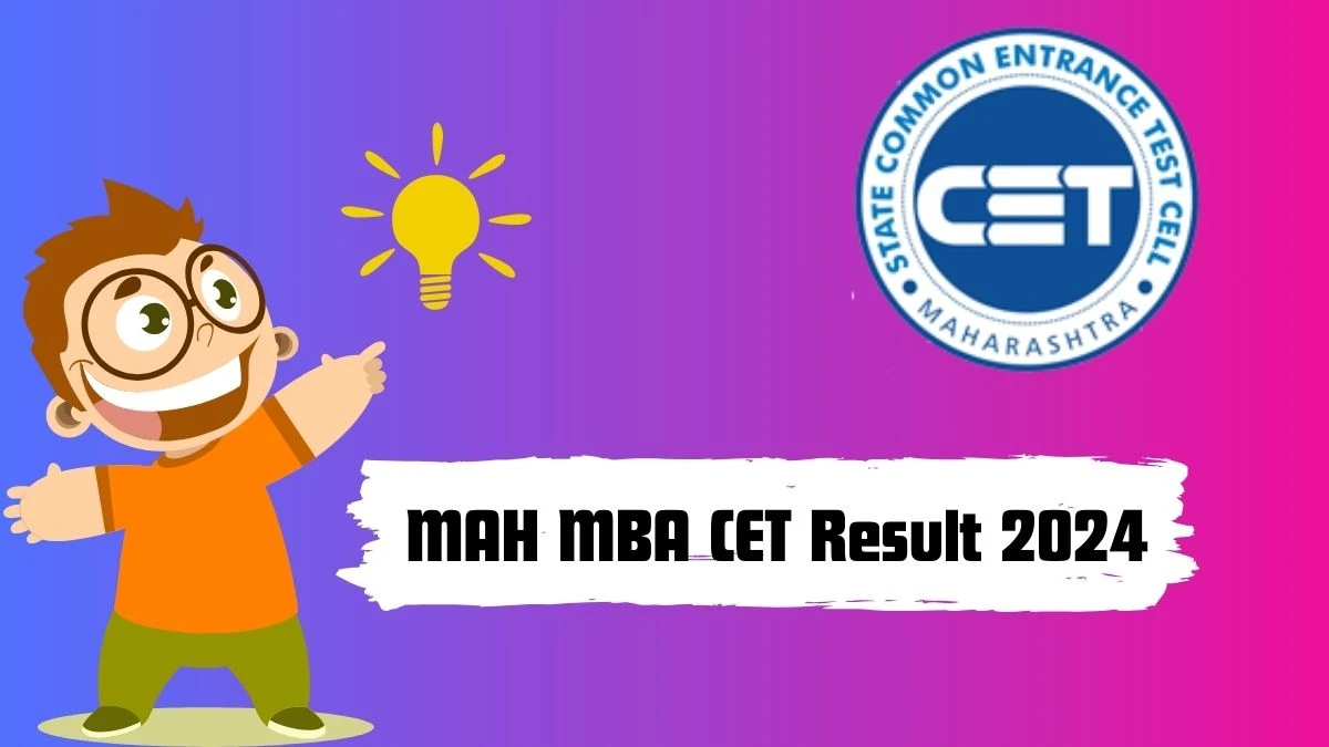 MAH MBA CET Result 2024 (Released) @ cetcell.mahacet.org Exam Updates Here