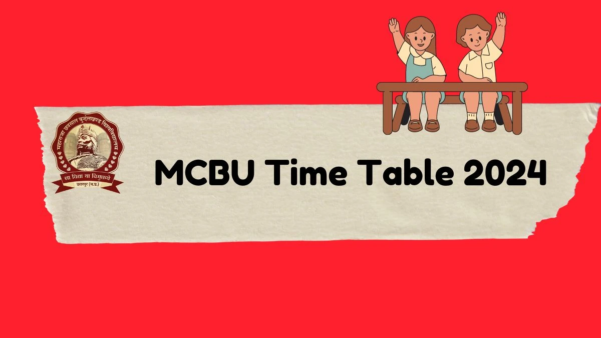 MCBU Time Table 2024 (Declared) mcbu.ac.in Download Maharaja Chhatrasal Bundelkhand University Date Sheet Here