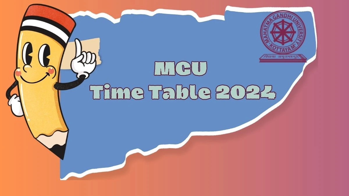 MGU Time Table 2024 (OUT) at mgu.ac.in PDF Available Here