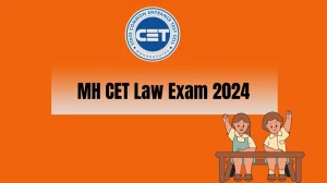 MH CET Law Exam 2024 cetcell.mahacet.org @ Check LLB CET Hall Ticket Direct Link Here