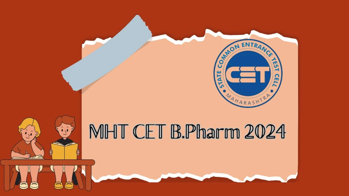 MHT CET B.Pharm 2024 cetcell.mahacet.org Check Answer Key (OUT) Link Details Here