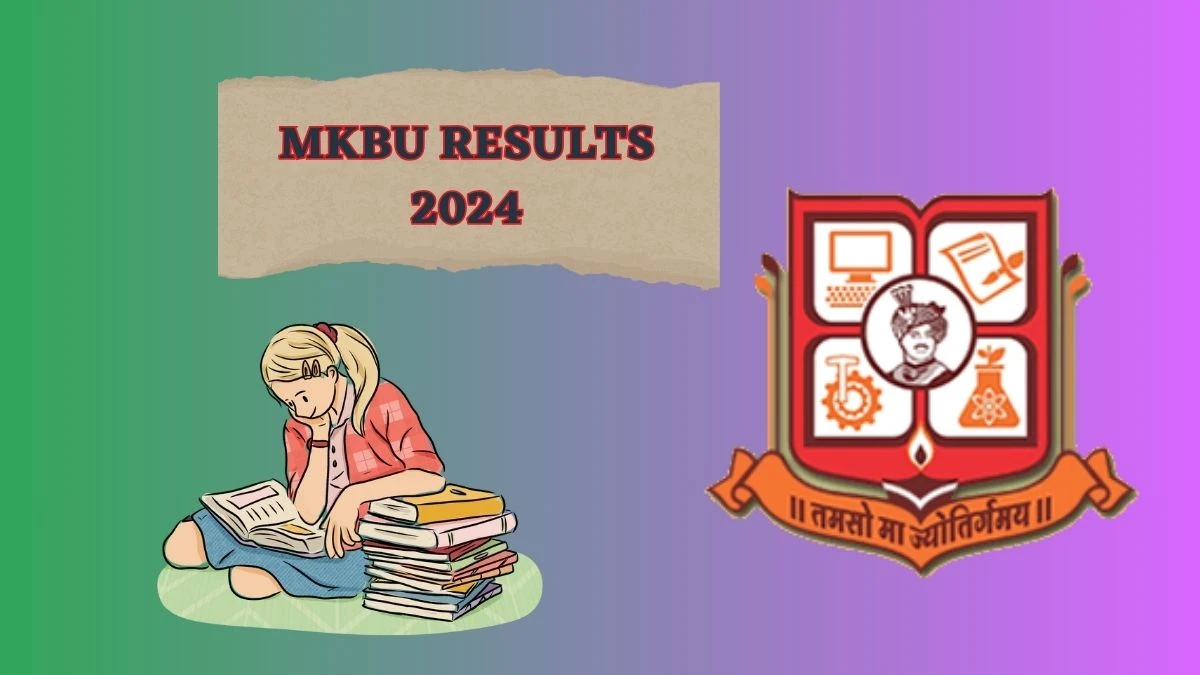 MKBU Results 2024 (Announced) at mkbhavuni.edu.in Check M.Sc Sem-4 Result 2024