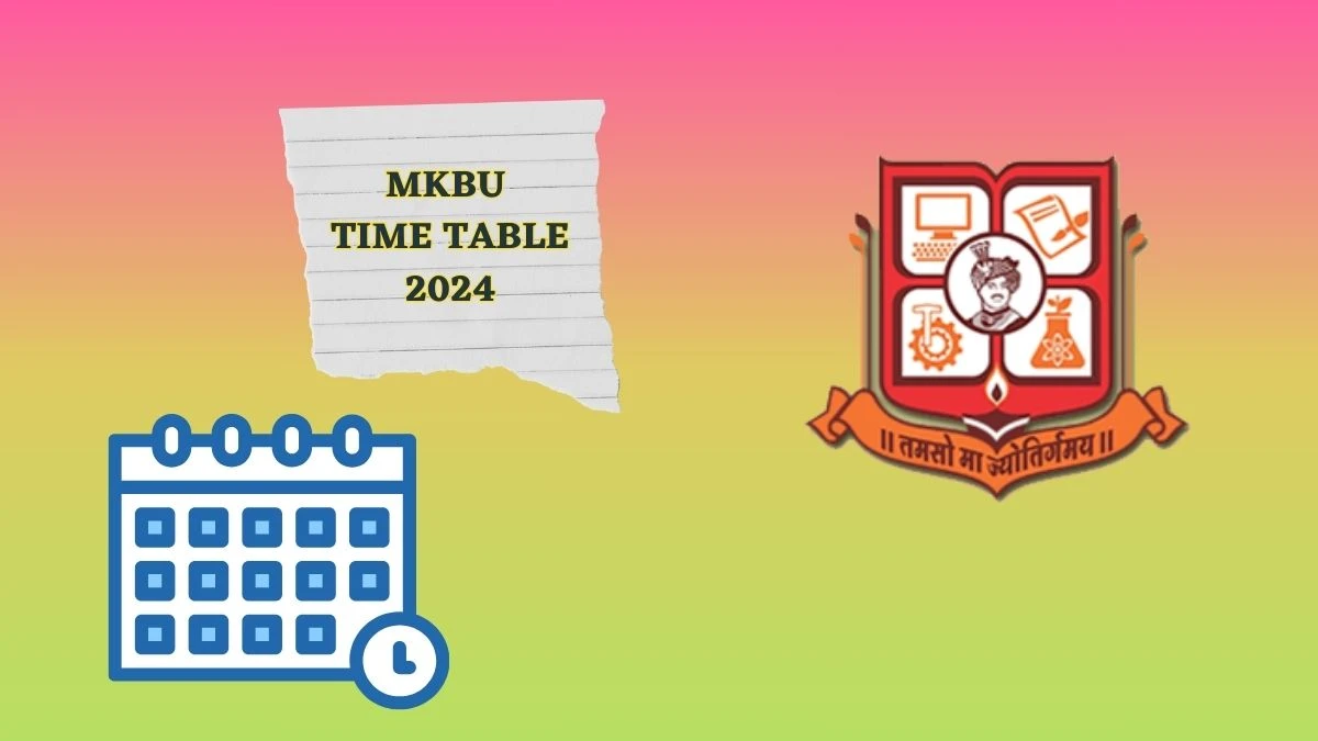 MKBU Time Table 2024 (Announced) mkbhavuni.edu.in Download MKBU Date Sheet Here