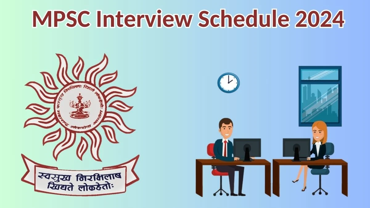 MPSC Interview Schedule 2024 for Associate Professor Posts Released Check Date Details at mpsc.gov.in - 24 May 2024
