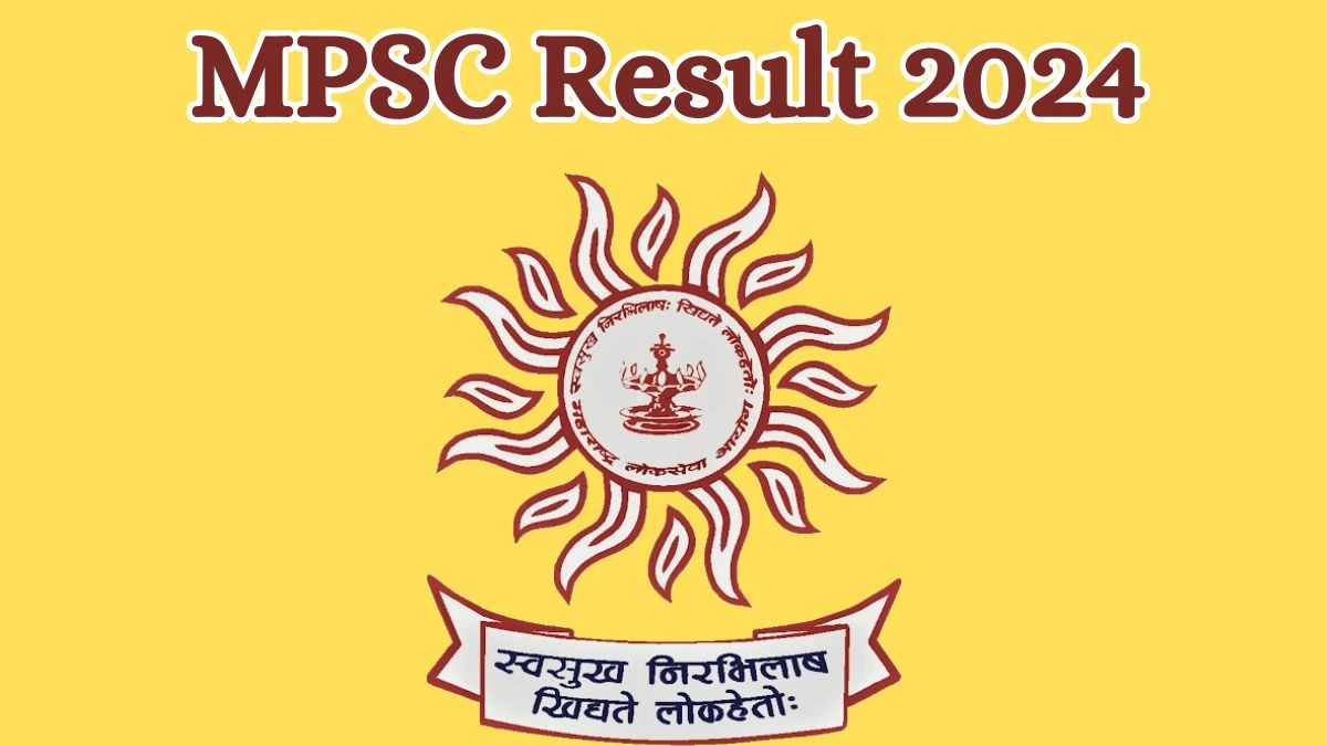 MPSC Result 2024 Announced. Direct Link to Check MPSC Junior Accounts Assistant Result 2024 mpsc.nic.in - 28 May 2024