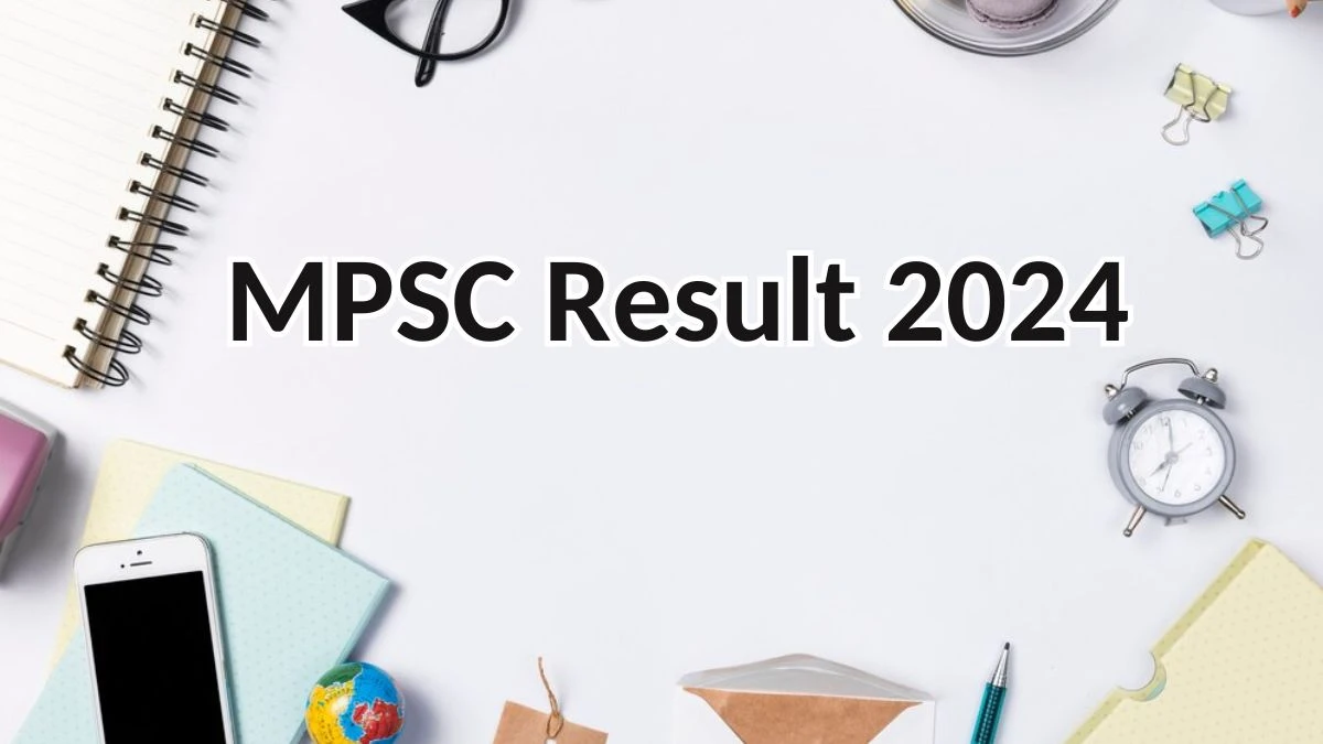 MPSC Result 2024 Announced. Direct Link to Check MPSC System Engineer Result 2024 mpsc.nic.in - 24 May 2024