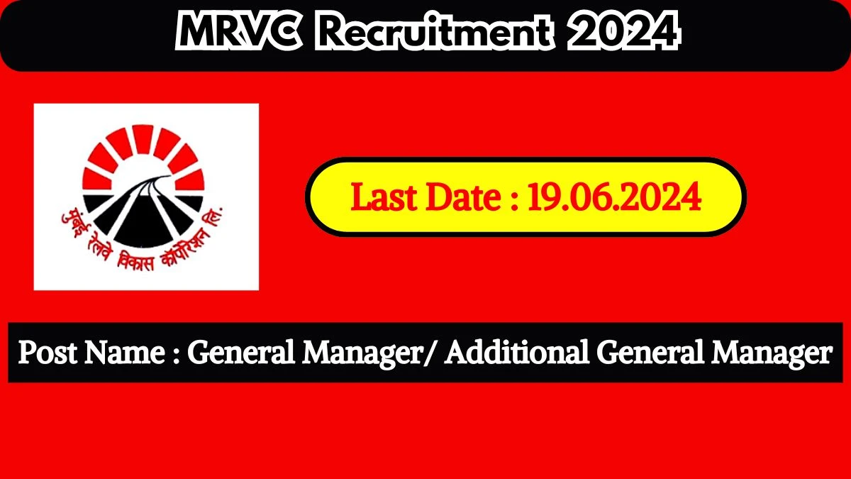 MRVC Recruitment 2024 New Notification Out, Check Post, Vacancies, Salary, Qualification, Age Limit and How to Apply
