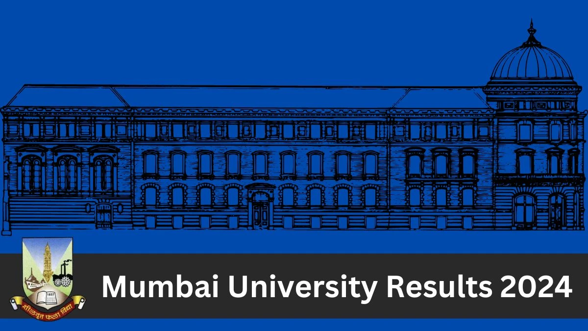 Mumbai University Results 2024 (Out) at mu.ac.in Check T.Y.B.COM. (SEM VI)(CBSGS) Here