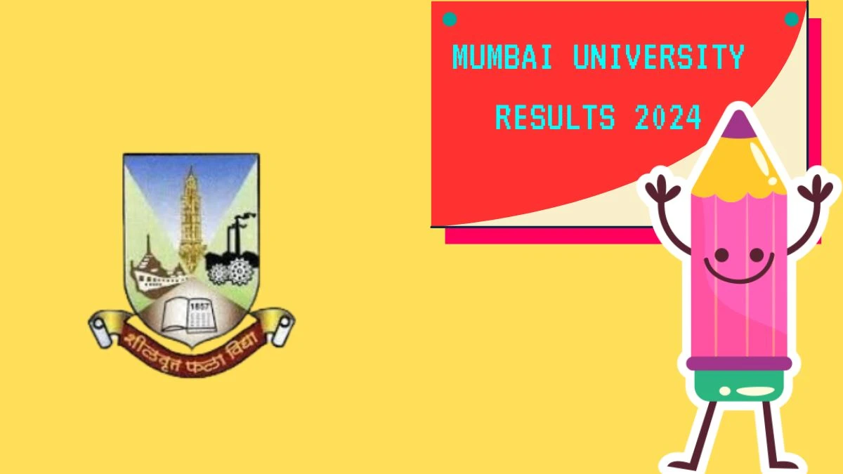 Mumbai University Results 2024 (Released) at mu.ac.in PDF Here