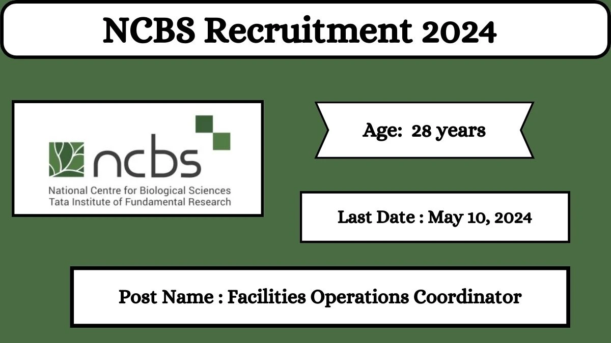 NCBS Recruitment 2024 Check Posts, Qualification And How To Apply