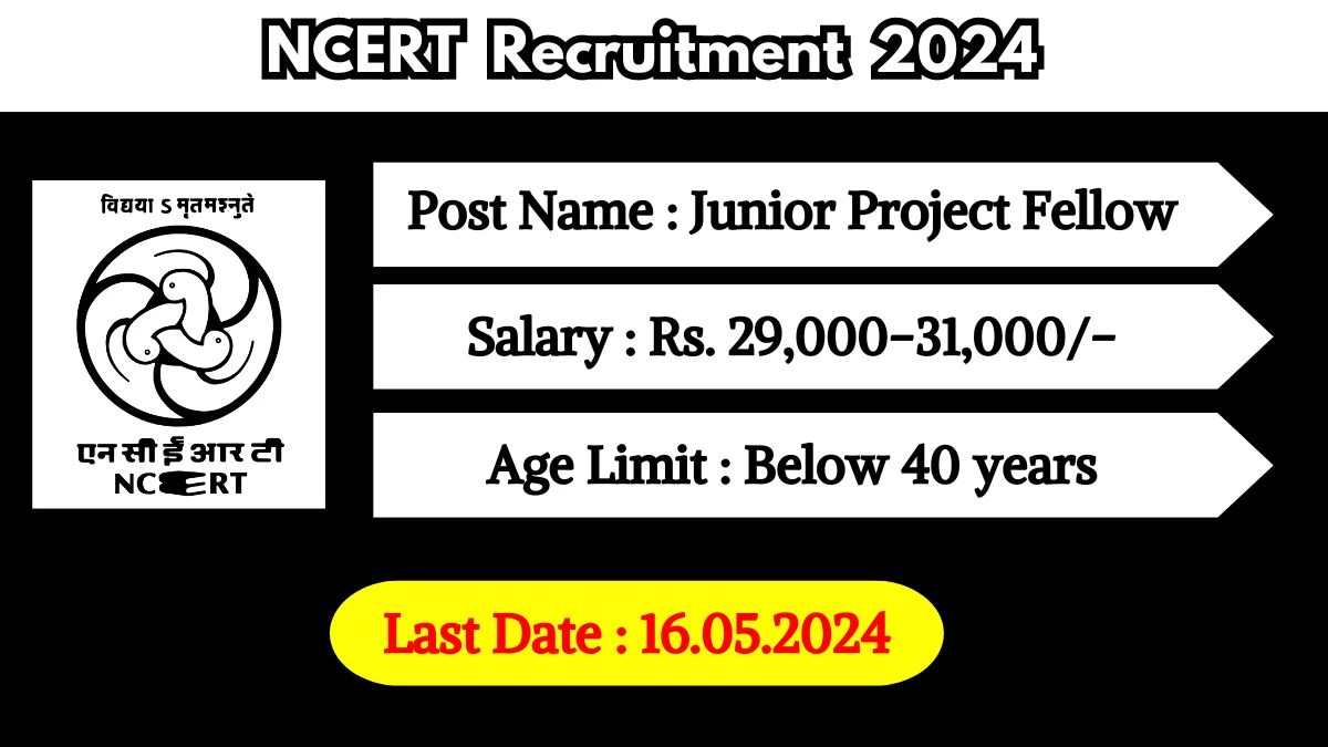 NCERT Recruitment 2024 Check Post, Eligibility Criteria, Salary, Age Limit And How To Apply