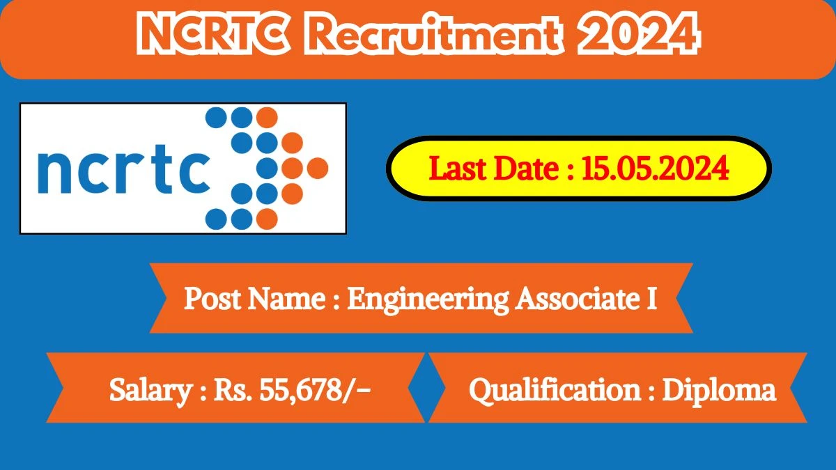 NCRTC Recruitment 2024 New Notification Out, Check Post, Vacancies, Salary, Qualification, Age Limit and How to Apply