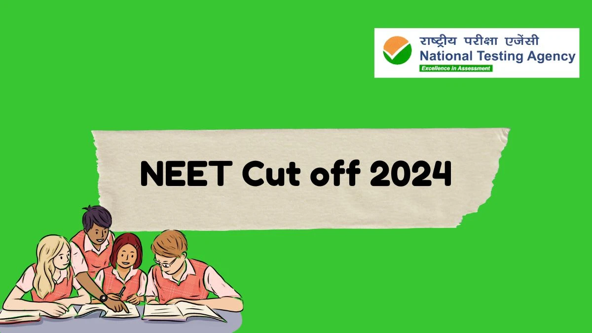 NEET Cut off 2024 at neet.nta.nic.in Check and Download previous Year Details Here