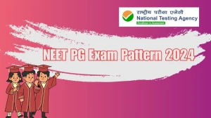 NEET PG Exam Pattern 2024 at nbe.edu.in Check NEET PG Pattern Details Here