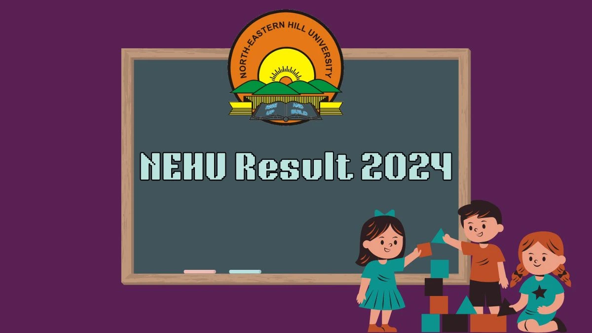 NEHU Result 2024 (Out) Direct Link to Check Final Professional MBBS nehu.ac.in HEre