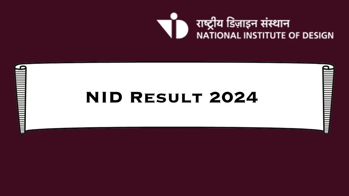 NID Result 2024 (21st May) @ admissions.nid.edu Check and Download Here