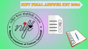 NIFT Final Answer Key 2024 nift.ac.in Check Details Here