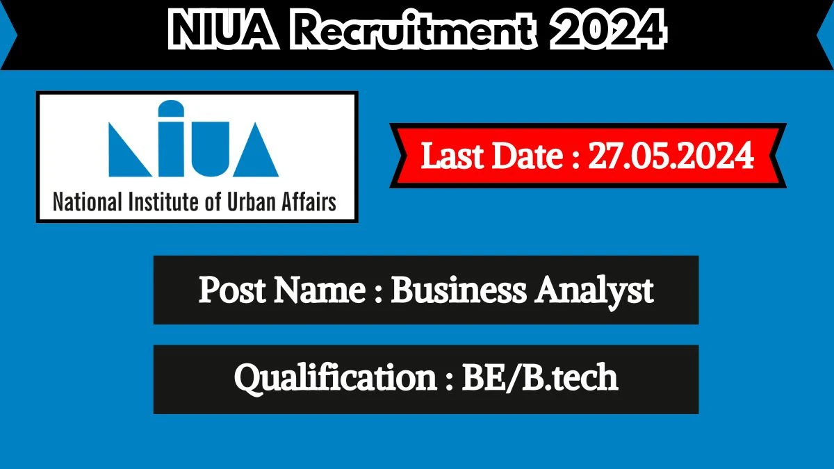 NIUA Recruitment 2024 Check Post, Qualification, Salary And How To Apply