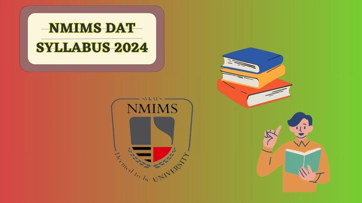 NMIMS DAT Syllabus 2024 nmims.edu Check Pdf Download