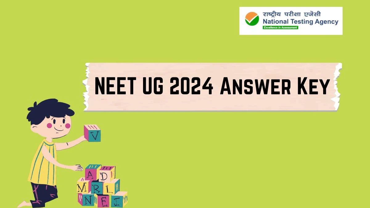 NEET UG 2024 Answer Key (Awaited) @ exams.nta.ac.in/NEET How To Check Details Here