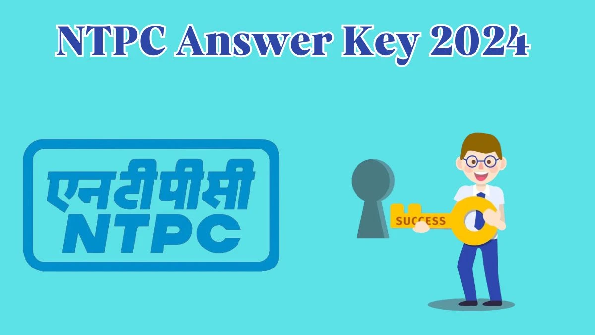 NTPC Answer Key 2024 Available for the Engineer Download Answer Key PDF at ntpc.co.in - 08 May 2024