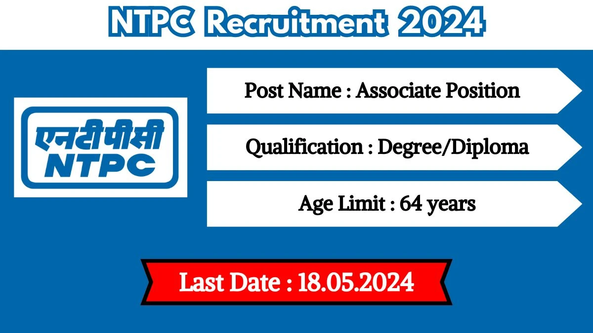 NTPC Recruitment 2024 New Opportunity Out, Check Post, Qualification, Salary And Applying Procedure
