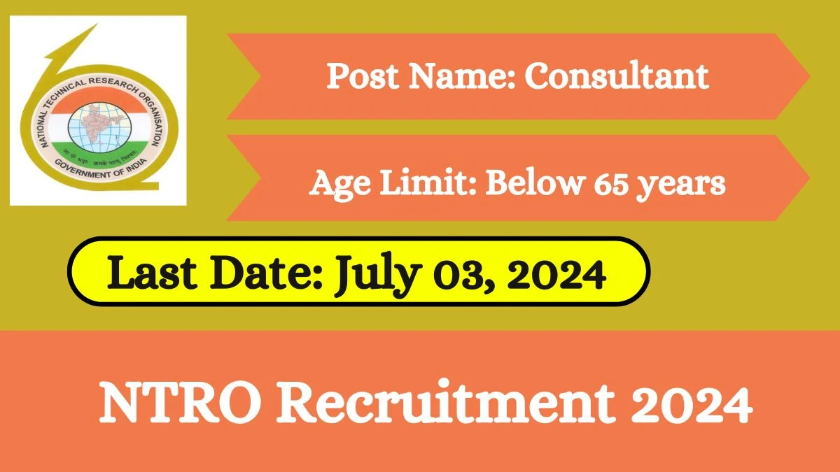 NTRO Recruitment 2024 New Opportunity Out, Check Posts, Place Of Work, Salary And How To Apply