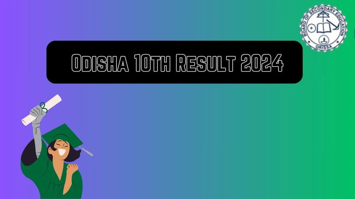 Odisha 10th Result 2024 (Awaited) at bseodisha.nic.in Check and Download Exam Result Link Here