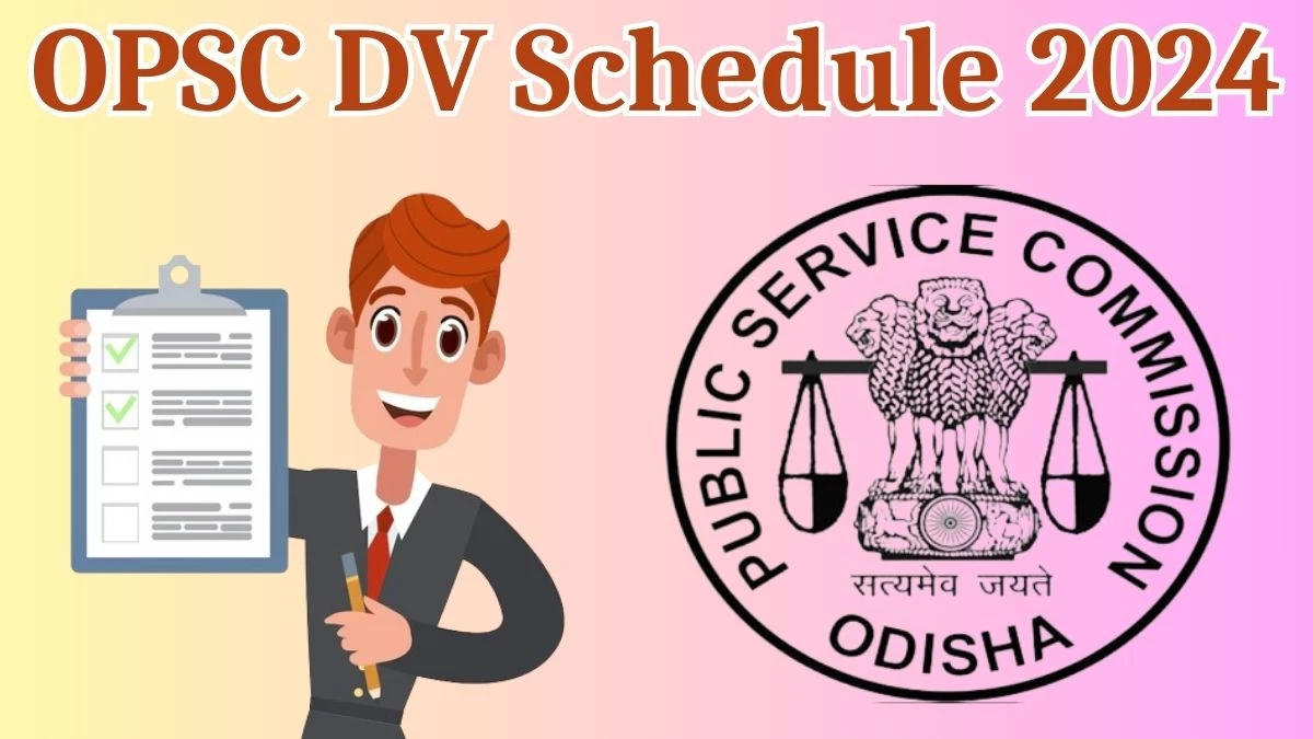 OPSC Veterinary Assistant Surgeon and Additional Veterinary Assistant Surgeon DV Schedule 2024: Check Document Verification Date @ opsc.gov.in - 14 May 2024