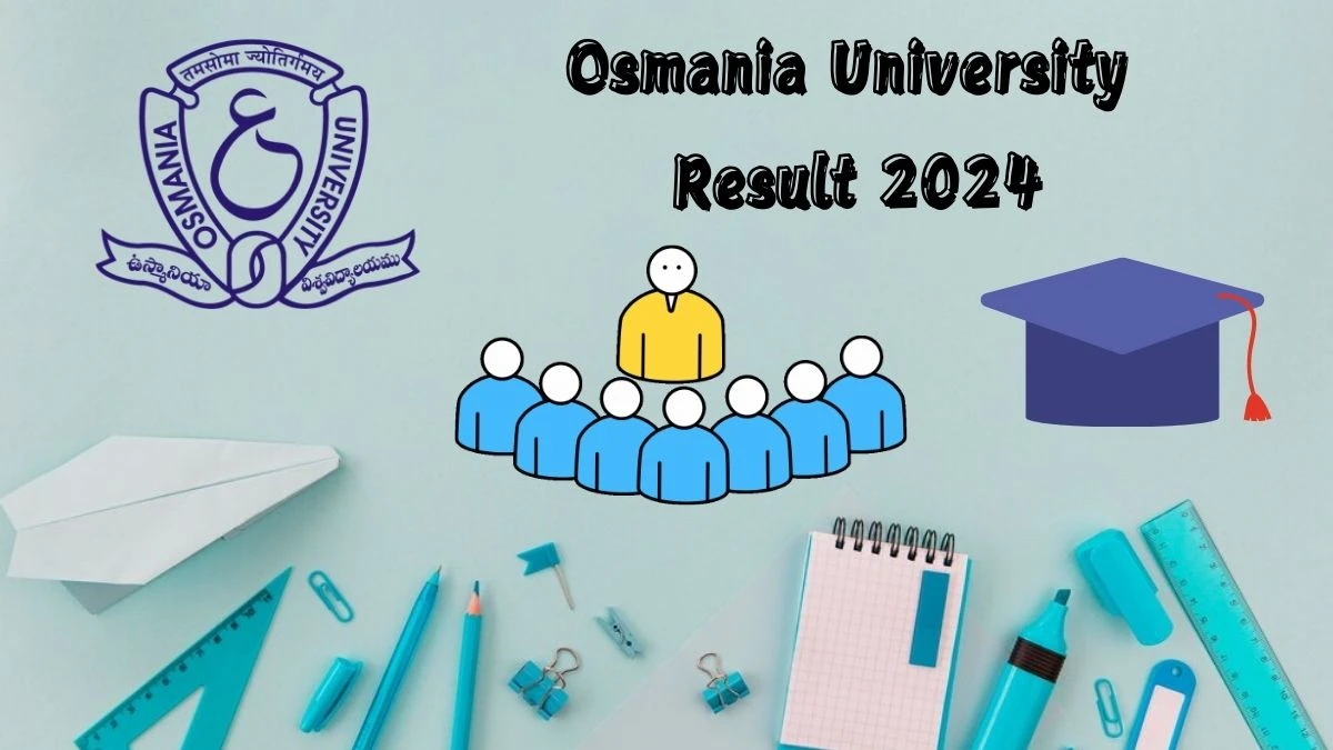 Osmania University Result 2024 (Declared) at osmania.ac.in