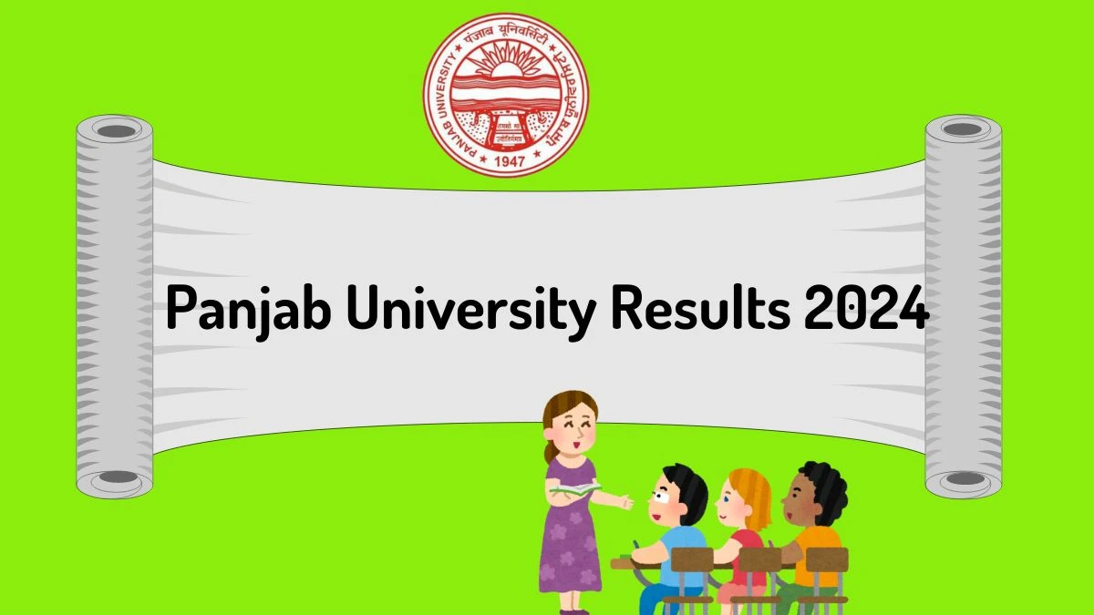 Panjab University Results 2024 (Announced) at puchd.ac.in Check B.Pharmacy 7th Sem Result
