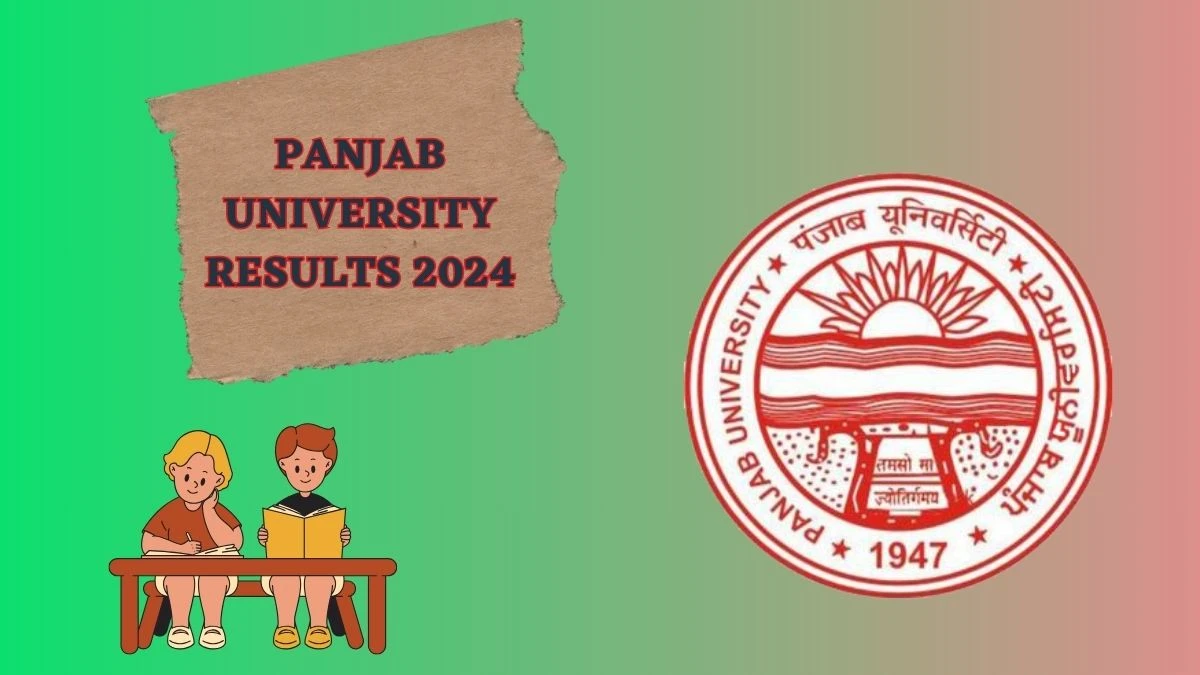 Panjab University Results 2024 (Out) at puchd.ac.in Check B.ed. 1st Sem
