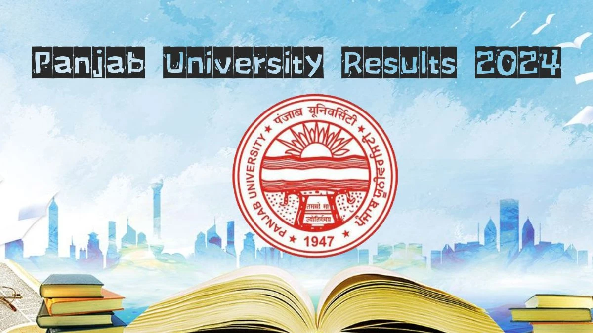 Panjab University Results 2024 (Released) at puchd.ac.in Check M.E. (Bio-Technology) 3rd Sem Exam Result