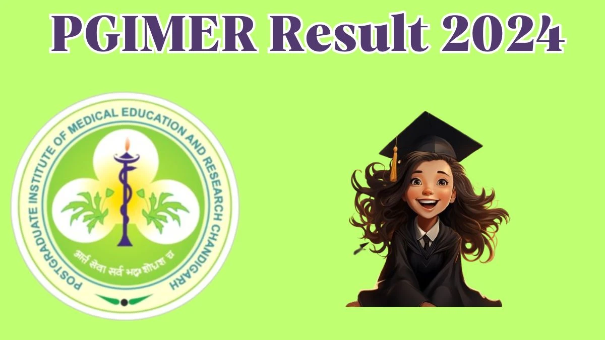 PGIMER Result 2024 Announced. Direct Link to Check PGIMER Administrative Officer Result 2024 pgimer.edu.in - 09 May 2024