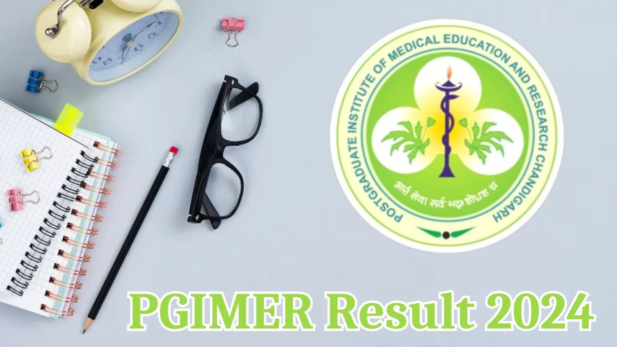 PGIMER Result 2024 Announced. Direct Link to Check PGIMER Junior Research Fellow Result 2024 pgimer.edu.in - 21 May 2024