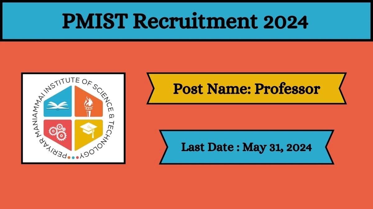 PMIST Recruitment 2024 Check Posts, Qualification And How To Apply