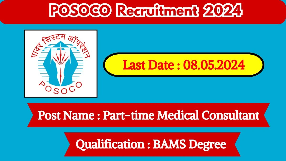 POSOCO Recruitment 2024 Check Post, Vacancies, Salary, Selection Process And Other Information 