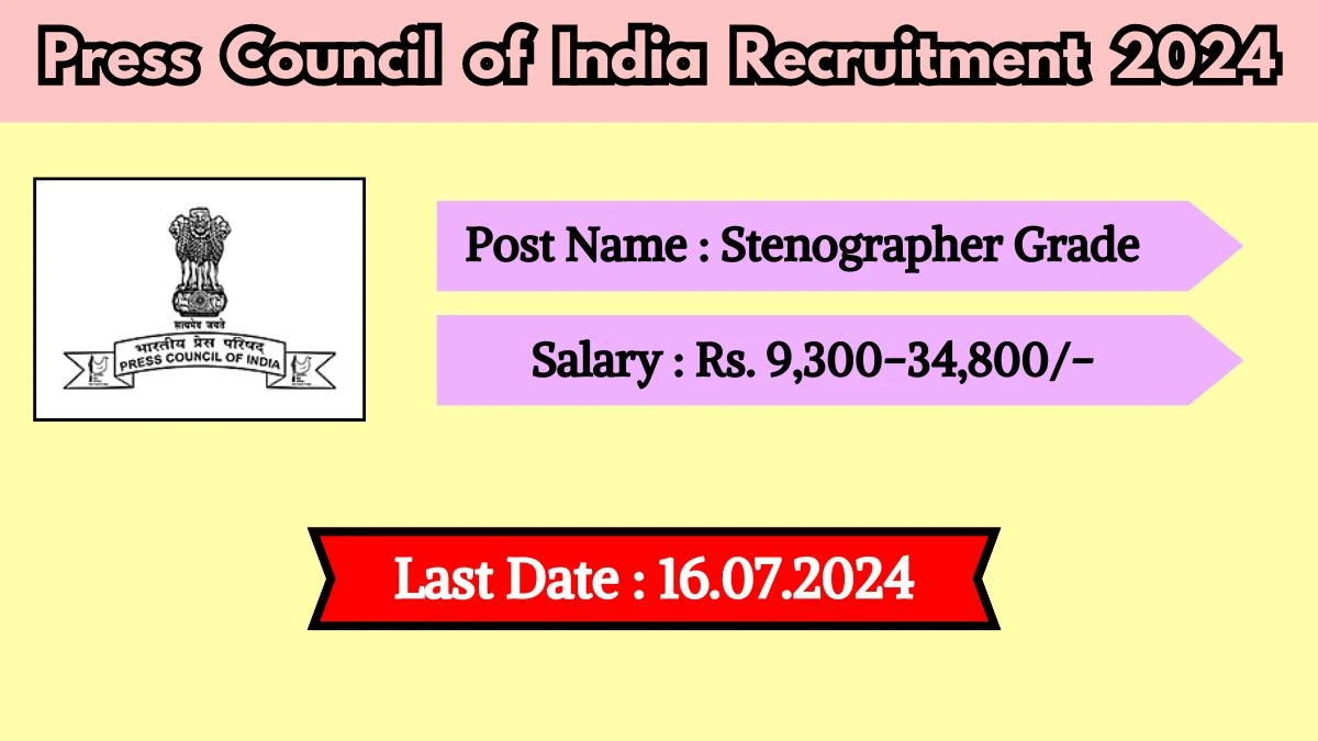 Press Council of India Recruitment 2024 Check Post, Vacancy, Salary, Age, Qualification And Process To Apply