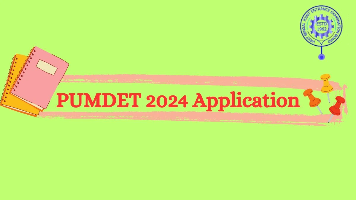 PUMDET 2024 Application Correction Window (Open) at wbjeeb.in Details Here